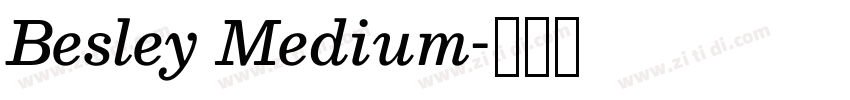 Besley Medium字体转换 Besley Medium字体转换